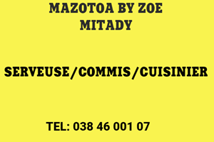 MAZOTO BY ZOE MITADY SERVEUSE/COMMIS/CUISINIER 