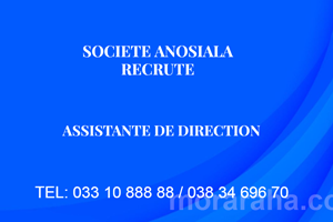 UNE SOCIETE ANOSIALA RECRUTE ASSISTANTE DE DIRECTION 