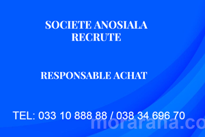 SOCIETE EN PLEIN ANOSIALA RECRUTE RESPONSABLE ACHAT 