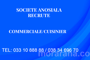 SOCIETE EN PLEIN ANOSIALA RECRUTE COMMERCIALE /CUISINIER 