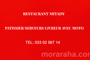 RESTAURANT MITADY PATISSIER /SERVEURS/LIVREUR AVEC MOTO 4T