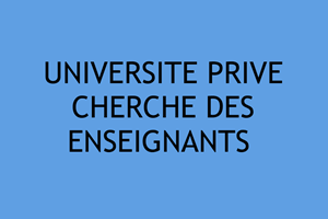 UNIVERSITE PRIVE CHERCHE DES ENSEIGNANTS