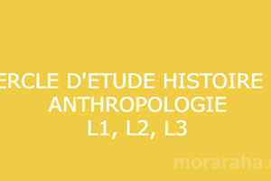 CERCLE D'ETUDE  HISTOIRE ET ANTHROPOLOGIE  L1,L2,L3