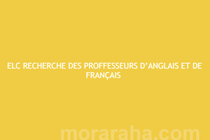 ELC RECHERCHE DES PROFFESSEURS D’ANGLAIS ET DE FRANÇAIS 