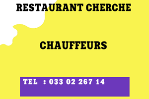 RESATURANT CHERCHE CHAUFFEURS 