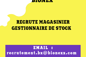 BIONEX RECRUTE MAGASINIER GESTIONNAIRE DU STOCK 