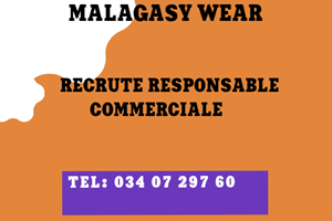 MALAGASY WEAR RECRUTE RESPONSABLE COMMERCIALE ET ATELIER 