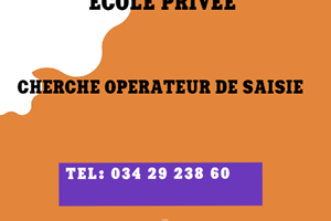 ECOLE PRIVE AMBATOLAMPY CHERCHE OPERATEUR DE SAISIE 