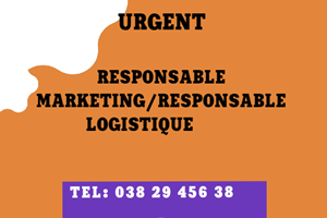 UNE SOCIETE CHERCHE RESPONSABLE MARKETING ET RESPONSABLE LOGISTIQUE 