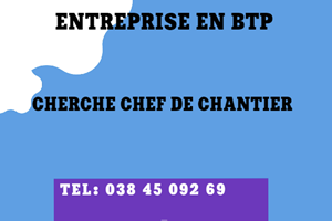 ENTREPRISE EN BTP CHERCHE CHEF DE CHANTIER/CHAUFFEUR LIVREUR 