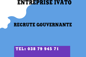 ENTREPRISE IVATO RECRUTE GOUVERNANTE 