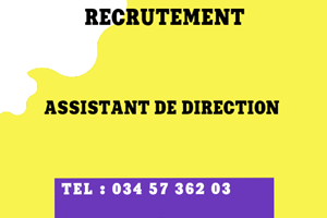 UNE SOCIETE RECRUTE ASSISTANT DE DIRECTION 