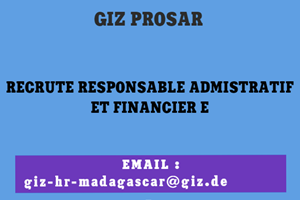 GIZ RECRUTE RESPONSABLE ADMINISTRATIF ET FINANCIERE 