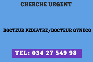 UNE SOCIETE CHERCHE URGENT DOCTEUR GENECO/DOCTEUR PEDIATRE 