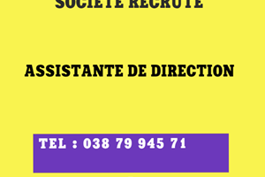 UNE SOCIETE RECRUTE ASSISTANTE DE DIRECTION 