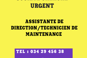 UN SOCIETE CHERHE ASSISTANTE DE DIRECTION /TECHNICIEN DE MAINTENANCE 