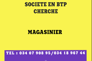 SOCIETE EN BTP CHERCHE MAGASINIER 