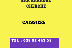 BAR KARAOKE RESTO CAISSIERE 