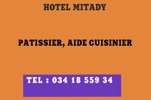 HOTEL  MITADY PATISSIER /AIDE CUISINIER 