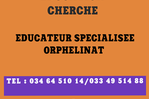 ENTREPRISE CHERCHE EDUCATEUR SPECIALISE ORPHELIN