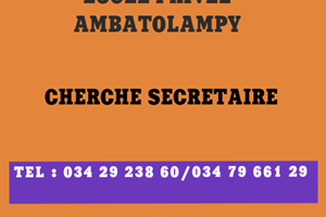 ECOLE PRIVEE AMBATOLAMPY CHERCHE SECRETAIRE 