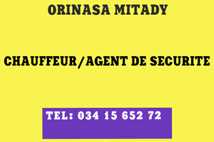 ORINASA IRAY MITADY CHAUFFEUR /AGENT DE SECURITE 