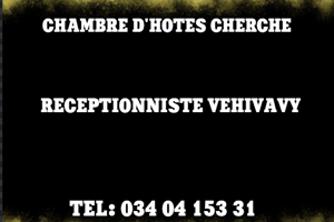 CHAMBRE D'HOTES CHERCHE RECEPTIONNISTE 