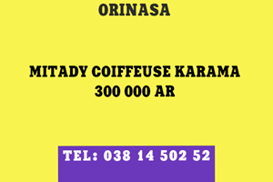  ORINASA MITADY COIFFEUSE KARAMA 300 000 AR 