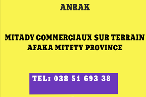 ANRAK MITADY COMMERCIAUX SUR TERRAIN AFAKA MITETY FARITRA 