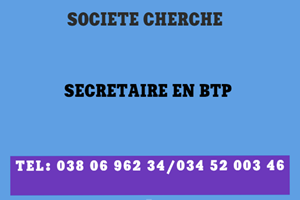 SOCIETE CHERCHE SECRETAIRE EN BTP 