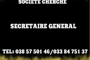 SOCIETE CHERCHE SECRETAIRE GENERAL 