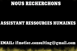 NOUS RECHERCHONS ASSISTANT RH 