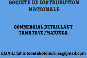 SOCIETE DE DISTRUBUTION NATIONALE RECRUTE COMMERCIAL DETAILLANT TAMATAVE/MAJUNGA 