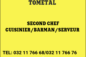 TOMETAL RECRUTONS SECOND CHEF CUISINIER 